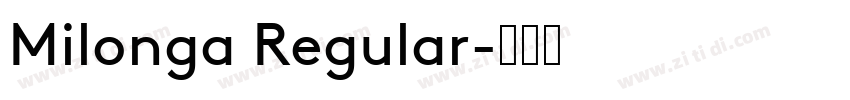 Milonga Regular字体转换